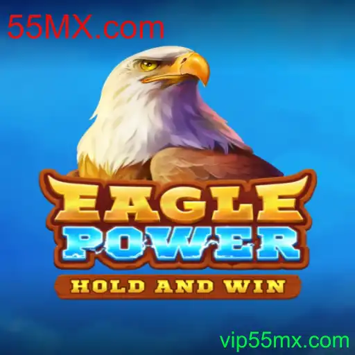 EaglePower: Explore o Novo Fenômeno de Jogo da 55MX.com